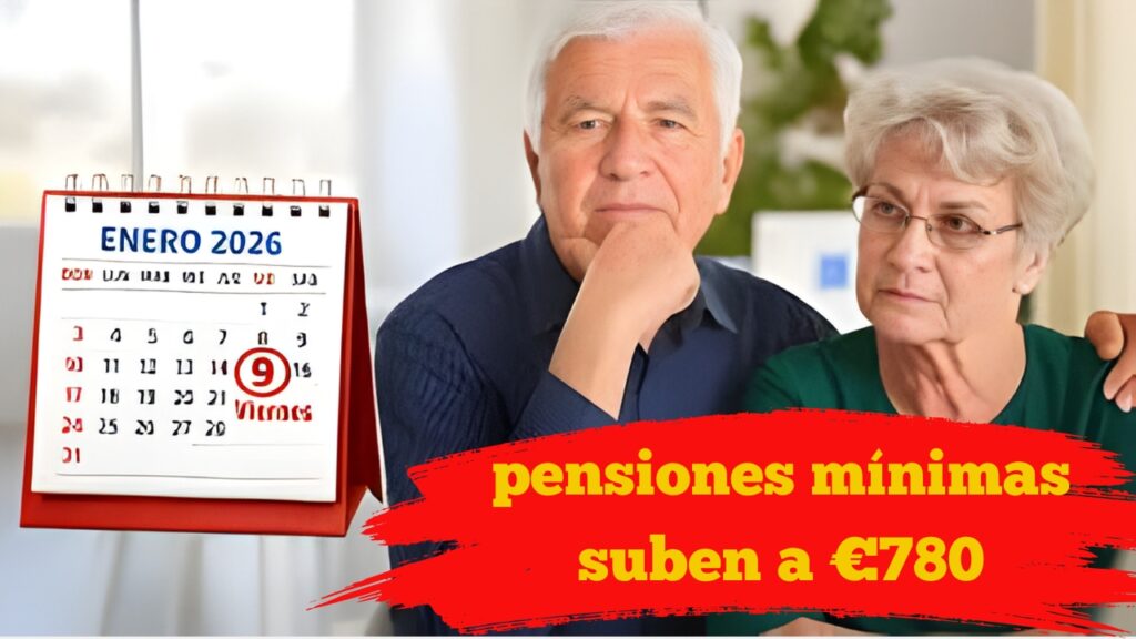 España: pensiones mínimas suben a €780 – consulta el calendario de cobros de enero