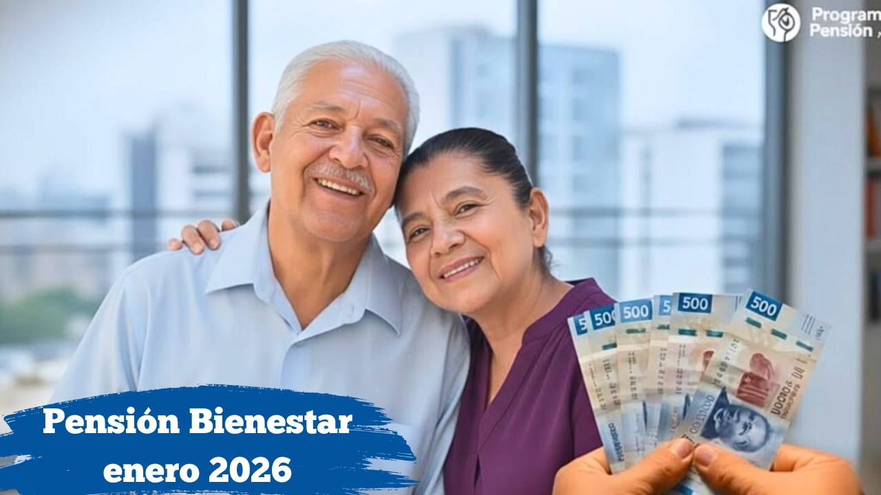 Pensión Bienestar enero 2026: monto de $6,000, beneficiarios y calendario oficial