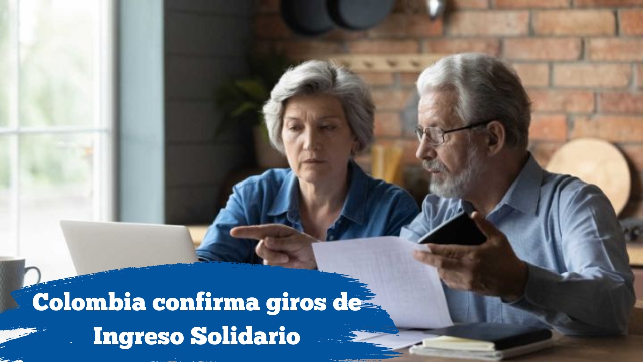 Colombia confirma giros de Ingreso Solidario: Quiénes reciben $220,000 en enero y cómo inscribirse en línea