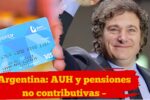 Argentina: AUH y pensiones no contributivas – pagos de enero 2026, montos actualizados y cómo acceder