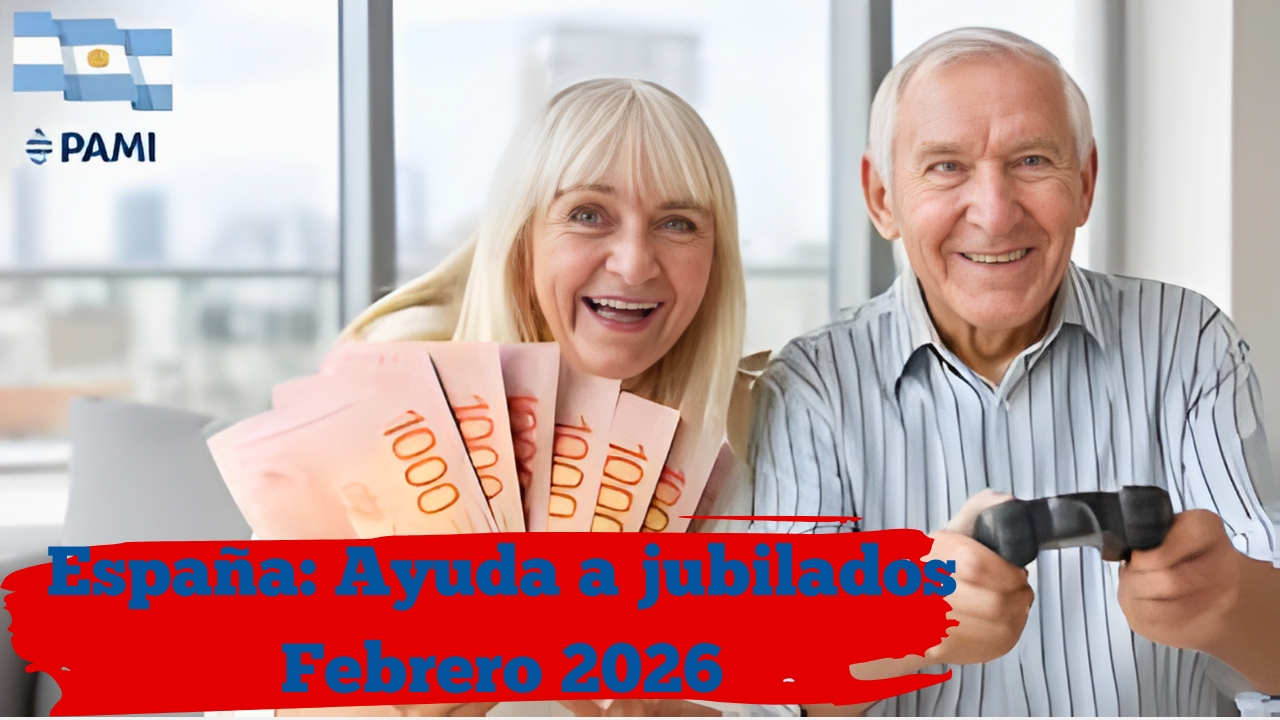 España: Ayuda a jubilados Febrero 2026 – pensiones mínimas de €950, fechas de pago y trámites online