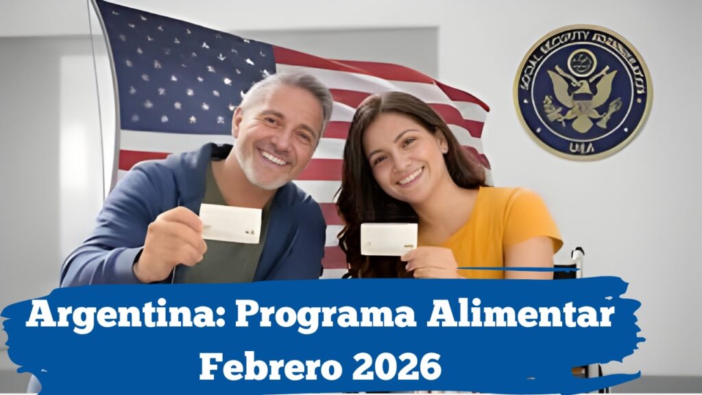 Argentina: Programa Alimentar Febrero 2026 – montos por familia, calendario de acreditación y requisitos