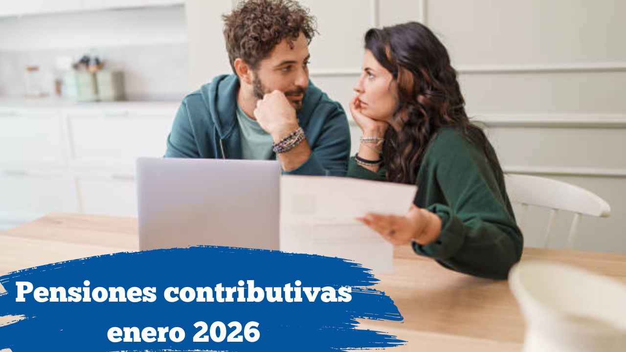Pensiones contributivas enero 2026: aumento confirmado, cómo solicitar y cobrar