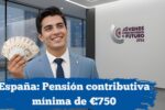 España: Pensión contributiva mínima de €750 – cómo aplicar y calendario de pagos enero-febrero 2026