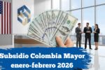 Colombia: Subsidio Colombia Mayor enero-febrero 2026 – $80.000 mensuales, cómo aplicar y cuándo se paga