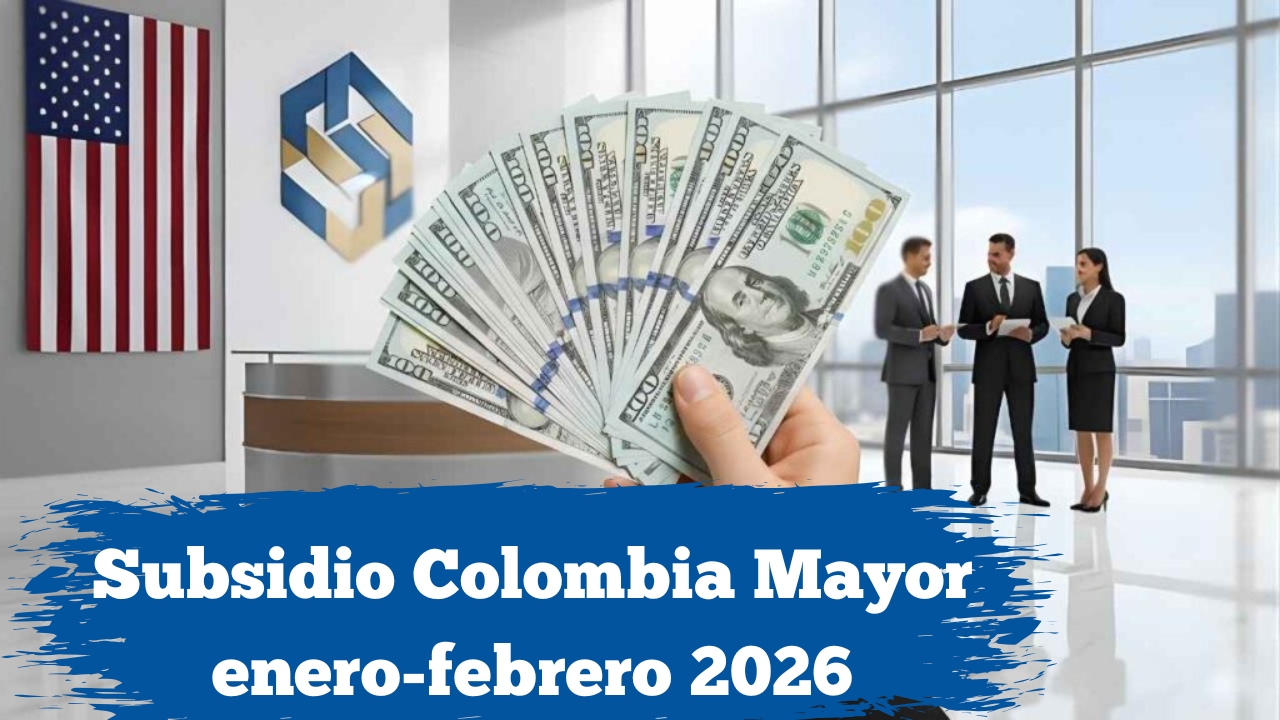 Colombia: Subsidio Colombia Mayor enero-febrero 2026 – $80.000 mensuales, cómo aplicar y cuándo se paga