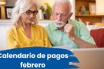 Calendario de pagos febrero: ayuda extra de $45.000, requisitos y fechas clave
