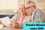 Pensión Bienestar enero 2026: fechas confirmadas y quién recibe $6,000 este mes
