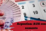 Argentina: AUH con aumento – pasos para inscribirse y días de cobro en el nuevo calendario