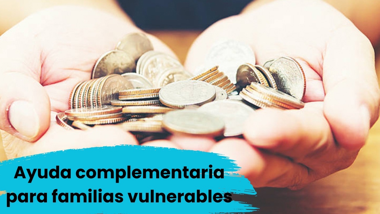 Ayuda complementaria para familias vulnerables: requisitos y cómo solicitarla en España