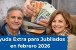 Ayuda Extra para Jubilados en febrero 2026: requisitos, monto confirmado y cómo solicitar