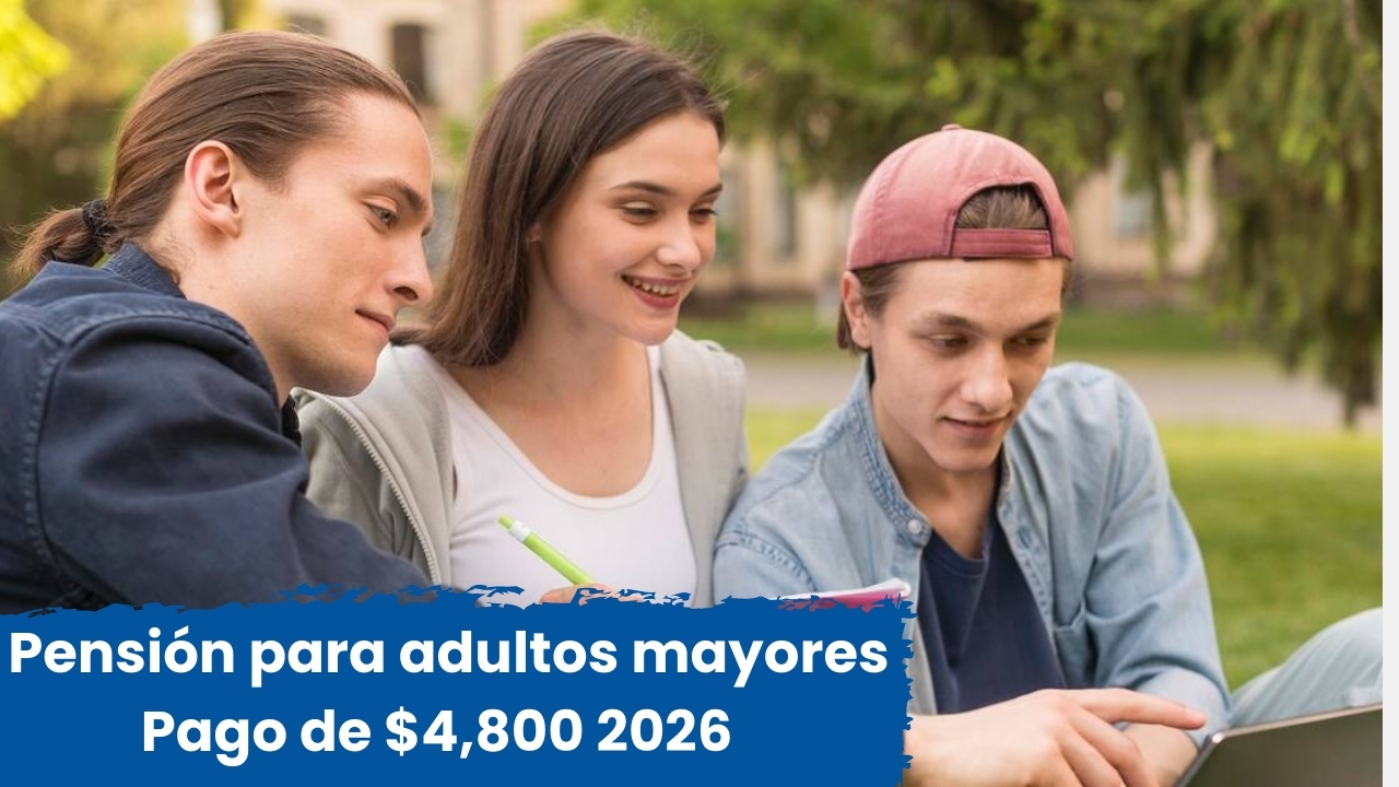 México: Pensión para adultos mayores 2026 – Pago de $4,800 bimestrales, requisitos y calendario oficial