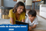 Subsidio de desempleo enero 2026: requisitos, cuantía y calendario de cobro